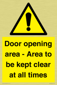 Door opening area - Area to be kept clear at all times